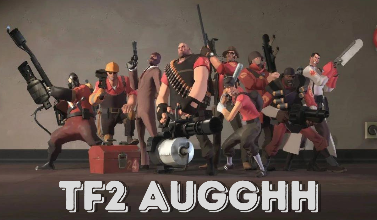 tf2 augghh